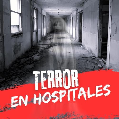 TERROR EN HOSPITALES