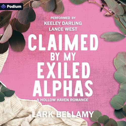 Couverture de Claimed by My Exiled Alphas