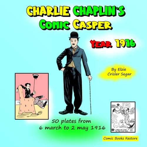 Charlie Chaplin's Comic Casper, Year 1916: 50 plates from 6 march to 2 may 1916