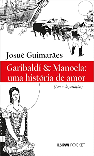Garibaldi & Manoela: uma história de amor: