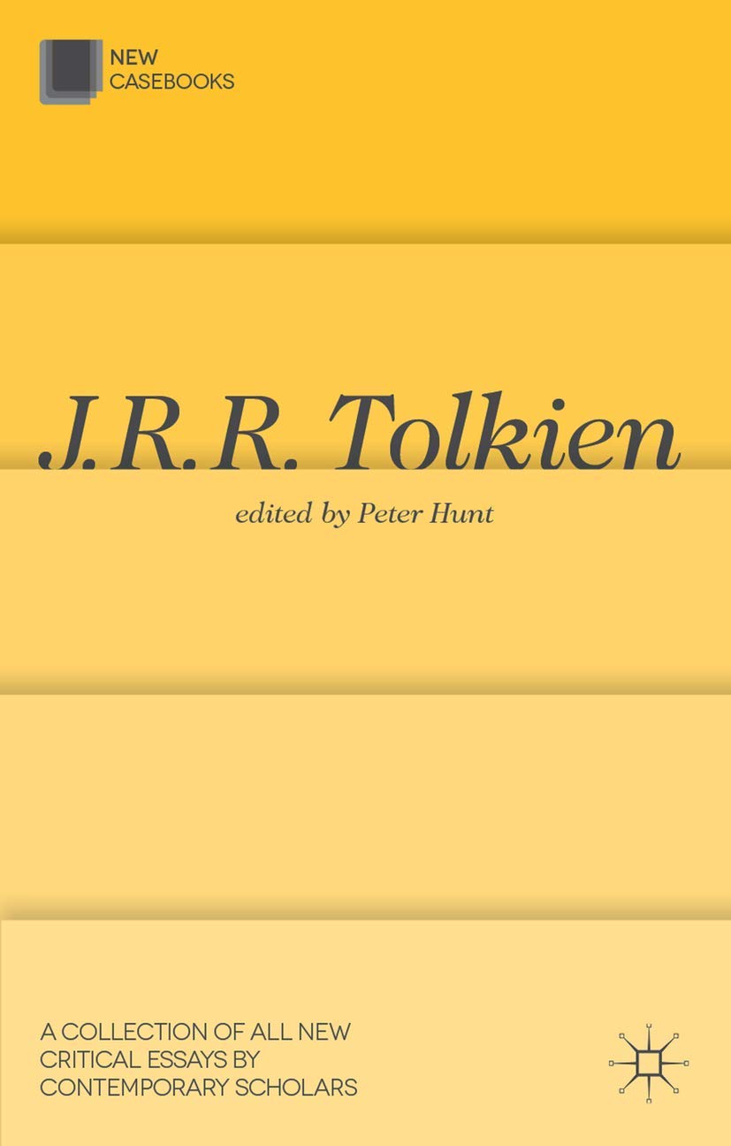 J.R.R. Tolkien: The Hobbit and the Lord of the Rings: 19 (New Casebooks)