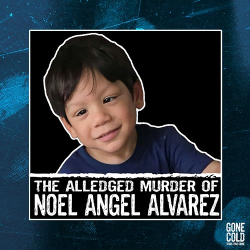 The Alleged Murder of Noel Angel Alvarez cover art