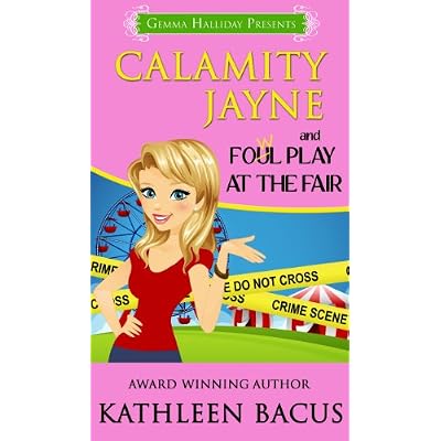 Calamity Jayne and the Fowl Play at the Fair