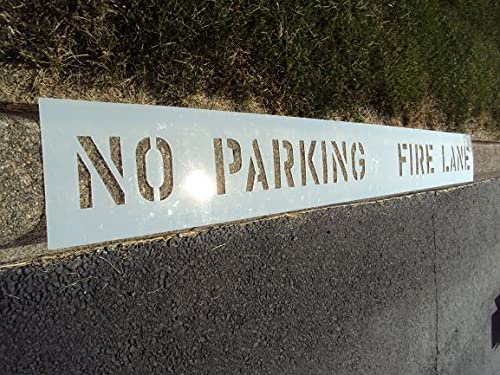 4 inch NO Parking FIRE Lane Stencil. (1) Piece. LDPE. 1/16" Thickness. (Can Be Cut) for Painting The Top of The Curb.