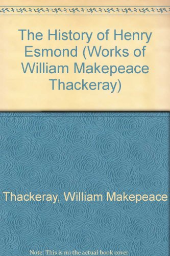 The History of Henry Esmond (Garland Reference Library of the Humanities)