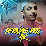 Pernas pro Ar [Explicit]