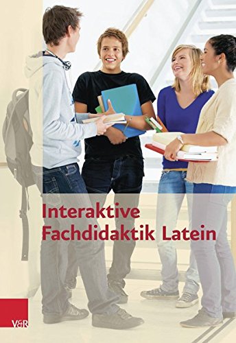 Interaktive Fachdidaktik Latein Interaktive Fachdidaktik Latein