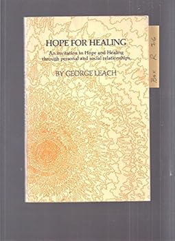Paperback Hope for healing: An invitation to hope and healing through personal and social relationships Book