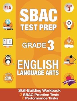 Paperback SBAC Test Prep Grade 3 English Language Arts / Literacy: SBAC Test Prep Grade 3 ELA, Smarter Balanced Practice Tests Grade 3, Smarter Balanced Test ... Grade 3 Test Prep, Smarter Balanced Workbooks Book