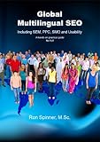 Global, Multilingual SEO Including SEM, PPC, SMO and Usability (English Edition)