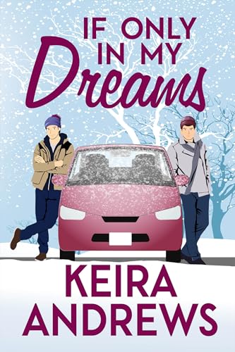 If Only in My Dreams: Gay Christmas Romance (Love at the Holidays)