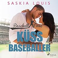 Küss niemals einen Baseballer Hörbuch