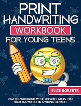 Paperback Print Handwriting Workbook for Young Teens: Practice Workbook with Fun Space Facts that Build Knowledge in a Young Teenager Book