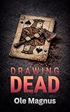 Drawing Dead (Sander Solvang) (English Edition)