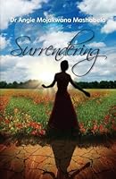 Surrendering 0620560487 Book Cover