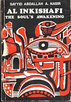 Al-Inkishafi;: The soul's awakening