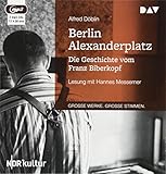 Berlin Alexanderplatz. Die Geschichte vom Franz Biberkopf: Lesung mit Hannes Messemer (2 mp3-CDs) - Alfred Döblin