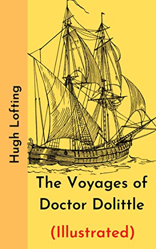 The Voyages of Doctor Dolittle (illustrated) (English Edition)