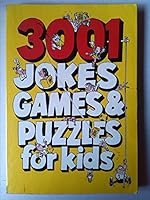 3001 Jokes Games Puzzles for Kids 0706363507 Book Cover