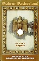 For Fuhrer and Fatherland: Political & Civil Awards of the Third Reich B005MGKXSQ Book Cover