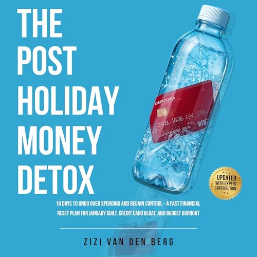 Page de couverture de The Post-Holiday Money Detox: 10 Days to Undo Overspending and Regain Control
