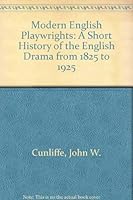 Modern English playwrights;: A short history of the English drama from 1825 (Essay and general literature index reprint series) 080460553X Book Cover