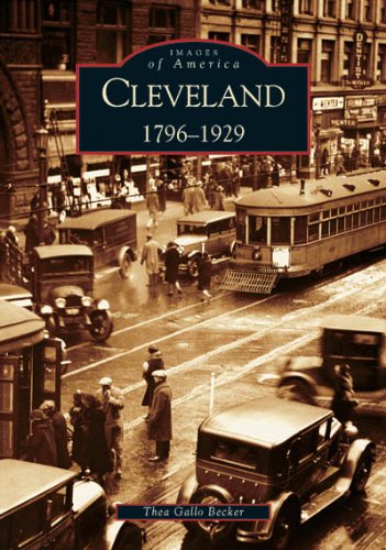Cleveland: 1796-1929 (OH) (Images of America)