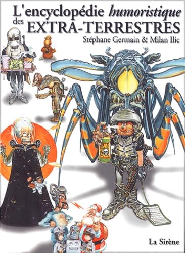 L'encyclopédie humoristique des extra-terrestres L'encyclopédie humoristique des extra-terrestres
