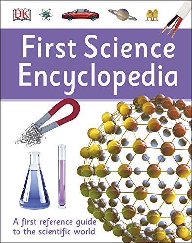 First Science Encyclopedia (DK First Reference) - Kindle Edition.