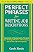 Perfect Phrases for Writing Job Descriptions: Hundreds of Ready-to-Use Phrases for Writing Effective, Informative, and Useful Job Descriptions (Perfect Phrases Series)