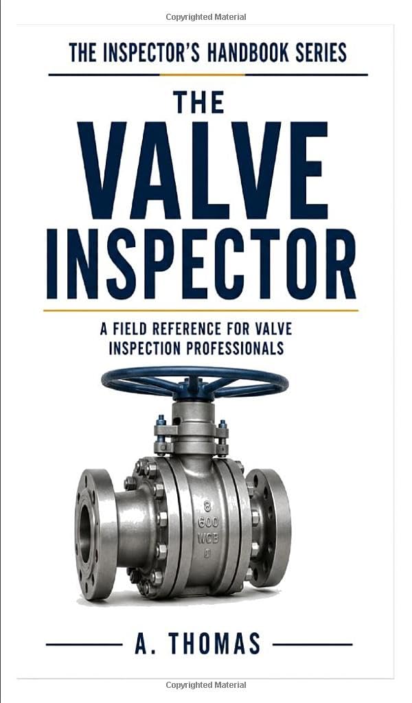 The Valve Inspector (THE INSPECTOR'S HANDBOOK SERIES)