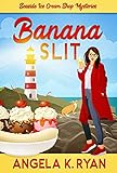 Banana Slit (A Seaside Ice Cream Shop Mystery Book 1)