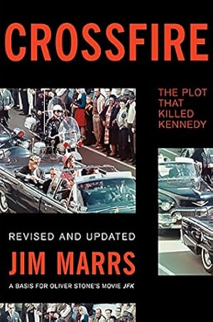 Crossfire: The Plot That Killed Kennedy