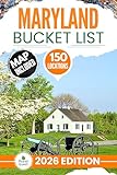 Maryland Bucket List: The Experts Guide to Explore 150 Epic Maryland Adventures and Uncover Stunning Hidden Gems for Unforgettable Memories (Includes Interactive Map)
