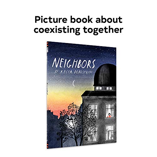 Neighbors: By Kasya Denisevich