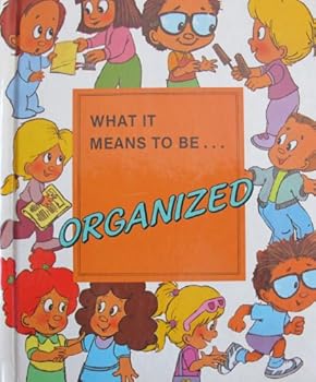 Hardcover What It Means To Be ...Organized Book