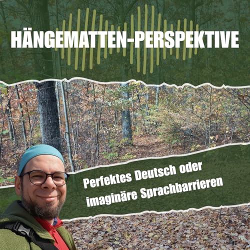 Perfektes Deutsch oder imagin&auml;re Sprachbarrieren