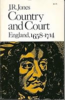 Country and Court: England, 1658-1714 0674175255 Book Cover