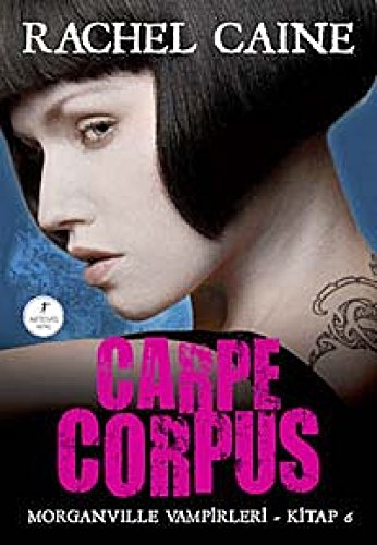 Carpe Corpus: Morganville Vampirleri 6. Kitap