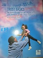 Trust Basics An Introduction to the Products and Services of the Trust Industry 0899825532 Book Cover