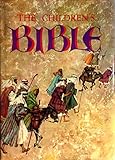 Golden Press Western Publishing Company, Inc. The Childrens Bible: The Old Testament, The New Testament