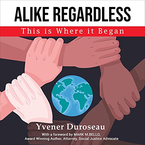 Alike Regardless: This Is Where It Began by Yvener Duroseau episode artwork