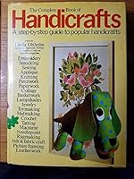 THE CREATIVE HANDICRAFTS COURSE: A STEP BY STEP GUIDE TO POPULAR HANDICRAFTS B005Y3X7AS Book Cover