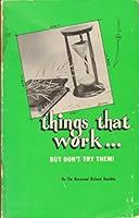 Things that work ... but don't try them B0006X5BSW Book Cover