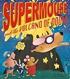 Supermouse and the Volcano of Doom