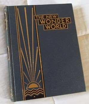 Hardcover The New Wonder World: A Library of Knowledge (All eleven volumes) Book