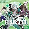 We are EARTH