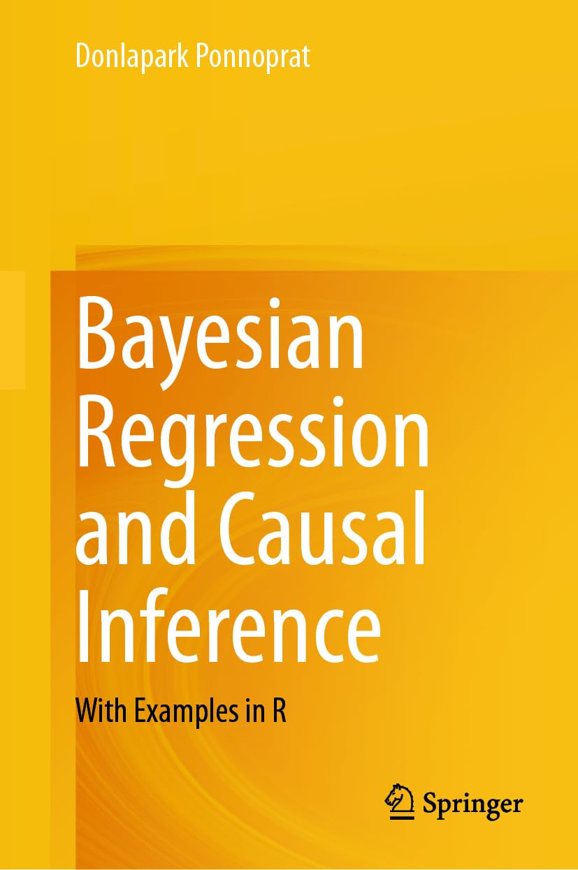 Bayesian Regression and Causal Inference: With Examples in R