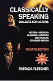 Classically Speaking: Dialects for Actors