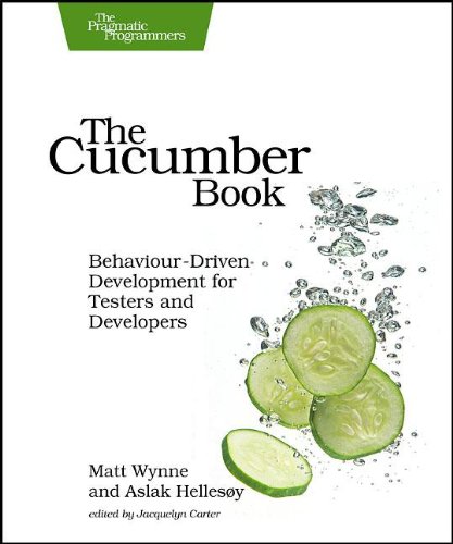 The Cucumber Book: Behaviour-Driven Development for Testers and Developers
